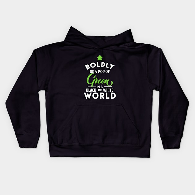 Green Meeple Boldly Be A Pop of Color Board Games Meeples and Tabletop RPG Addict Kids Hoodie by pixeptional
